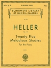 25の旋律的な練習曲・Op.45（ステファン・ヘラー）（ピアノ）【25 Melodious Studies, Op. 45 (Complete)】