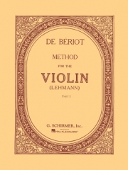 ヴァイオリン教則本・Part 1（シャルル＝オーギュスト・ド・ベリオ）（ヴァイオリン）【Method for Violin - Part 1】