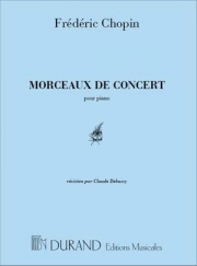 演奏会用小品集 (フレデリック・ショパン)  (ピアノ)【Morceaux de Concert】