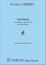 ノクターン・Op.27・No2・ニ長調（フレデリック・ショパン）（ヴァイオリン+ピアノ）【Nocturne Op.27, No.2 in D major】