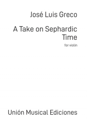 A Take on Sephardic Time（ホセ・ルイス・グレコ）（ヴァイオリン）