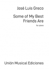 私の親友の何人かは  (ホセ・ルイス・グレコ)  (ピアノ)【Some of My Best Friends are】