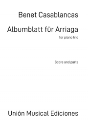 アリアーガのための小品（ベネト・カサブランカス）（弦楽二重奏+ピアノ）【Albumblatt für Arriaga】