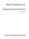 Epigramas Cervantinos  (ベネト・カサブランカス)  (ピアノ)