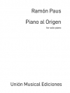 起源のピアノ  (ラモン・パウス)  (ピアノ)【Piano al Origen】