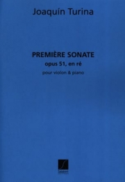 ソナタ・No.1・ニ長調・Op.51（ホアキン・トゥリーナ）（ヴァイオリン+ピアノ）【Sonate No. 1 in D, Op. 51】
