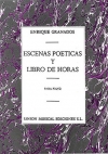 詩的な情景 / 祈りの書（エンリケ・グラナドス）（ピアノ）【Escenas Poeticas / Libro De Horas】