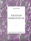 ロマンティックな情景（エンリケ・グラナドス）（ピアノ）【Escenas Romanticas】