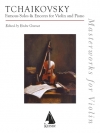 有名なソロ＆アンコール集（ピョートル・チャイコフスキー）（ヴァイオリン+ピアノ）【Famous Solos and Encores for Violin and Piano】