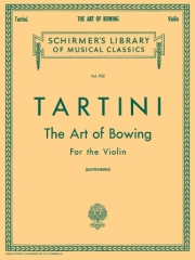 ボウイングの芸術（ジュゼッペ・タルティーニ）（ヴァイオリン）【The Art of Bowing】