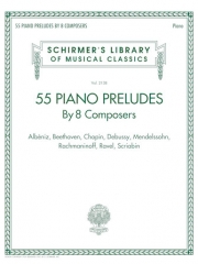 55のピアノ前奏曲集（ピアノ）【55 Piano Preludes By 8 Composers】