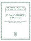 55のピアノ前奏曲集（ピアノ）【55 Piano Preludes By 8 Composers】