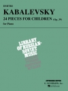 子供のための24の小品・Op.39（ドミトリー・カバレフスキー）（ピアノ）【24 Pieces for Children, Opus 39】
