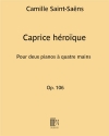 英雄的奇想曲・Op.106 (カミーユ・サン＝サーンス)（ピアノ二重奏）【Caprice Héroïque Op.106】