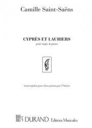 糸杉と月桂樹・Op.156（カミーユ・サン＝サーンス）（ピアノ二重奏）【Cyprès et Lauriers Op.156】
