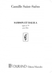 サムソンとデリラ（カミーユ・サン＝サーンス）（フルート）【Samson et Dalila N 9】