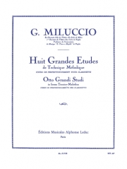 8つの旋律的技巧大練習曲（ジャコモ・ミルッチョ）（クラリネット）【8 Grandes Etudes de Technique Melodique】