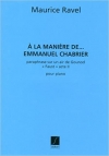 シャブリエ風に（モーリス・ラヴェル）（ピアノ）【A La Manière De Chabrier】