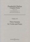 3つのソナタ集・Vol.31b（フレデリック・ディーリアス）（ヴァイオリン+ピアノ）【Three Sonatas Vol. 31b】