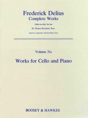 フレデリック・ディーリアス全集・Vol.31c（フレデリック・ディーリアス）（チェロ+ピアノ）【Frederick Delius Complete Works Volume 31C】
