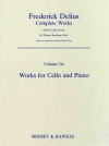 フレデリック・ディーリアス全集・Vol.31c（フレデリック・ディーリアス）（チェロ+ピアノ）【Frederick Delius Complete Works Volume 31C】