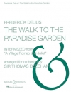 オペラ「村のロメオとジュリエット」より間奏曲「楽園への道」（フレデリック・ディーリアス）（スコアのみ）【The Walk to the Paradise Garden Intermezzo from A Village 】