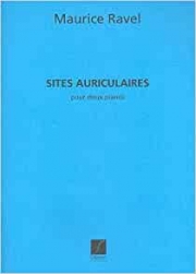 耳で聴く風景（モーリス・ラヴェル）（ピアノ二重奏）【Sites Auriculaires】