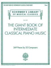 中級者用クラシック・ピアノ大全集（ピアノ）【The Giant Book of Intermediate Classical Piano Music】