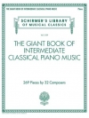 中級者用クラシック・ピアノ大全集（ピアノ）【The Giant Book of Intermediate Classical Piano Music】