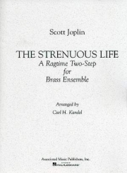 ストレニアス・ライフ：ラグタイム・ツーステップ（スコット・ジョプリン）（金管十重奏）【Strenuous Life: A Ragtime Two-Step】