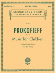 子供のための音楽・Op.65（セルゲイ・プロコフィエフ）（ピアノ）【Music for Children, Op. 65】