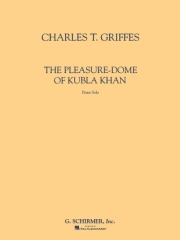 フビライ・ハンの行楽地（チャールズ・グリフス）（ピアノ）【The Pleasure-Dome of Kubla Khan】