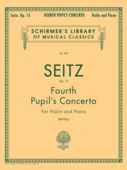 学生のためのヴァイオリン協奏曲第4番・ニ長調・Op.15（フリードリヒ・ザイツ）（ヴァイオリン+ピアノ）【Pupil's Concerto No. 4 in D, Op. 15】