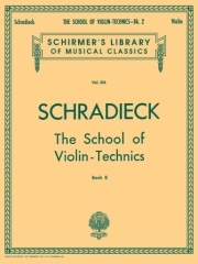 ヴァイオリン技巧教本・Book.2（ヘンリ・シュラディーク）（ヴァイオリン）【School of Violin Technics - Book 2】