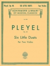 6つの小デュエット・Op.48（イグナツ・ヨゼフ・プレイエル）（ヴァイオリン二重奏）【Six Little Duets, Op. 48】