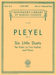6つの小デュエット・Op.8（イグナツ・ヨゼフ・プレイエル）（ヴァイオリン+ピアノ）【Six Little Duets, Op. 8】