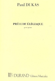 悲しい前奏曲（ポール・デュカス） （ピアノ）【Prelude Elegiaque】