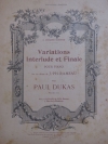 変奏曲、間奏曲と終曲（ポール・デュカス） （ピアノ）【Variations, Interlude, Final】