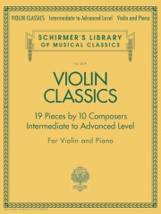 ヴァイオリン・クラシック（中上級者用）（ヴァイオリン+ピアノ）【Violin Classics】