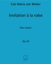 舞踏への勧誘・Op.65（カール・マリア・フォン・ウェーバー）（ピアノ）【L'Invitation à la Valse Op.65】