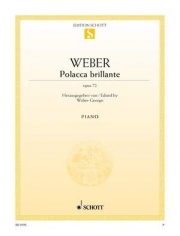 華麗なるポロネーズ・Op.72（カール・マリア・フォン・ウェーバー）（ピアノ）【Polacca Brilliante Op. 72】