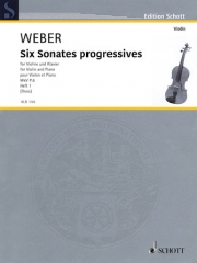 6つの発展的ソナタ（カール・マリア・フォン・ウェーバー）（ヴァイオリン+ピアノ）【Six Sonates Progressives】