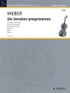 6つの発展的ソナタ（カール・マリア・フォン・ウェーバー）（ヴァイオリン+ピアノ）【Six Sonates Progressives】