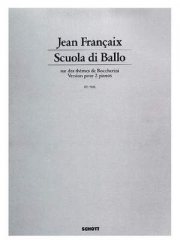 ボッケリーニの主題によるバレエ学校（ジャン・フランセ）（ピアノ二重奏）【Scuola di Ballo on the themes of Boccherini】