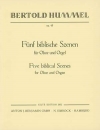 5つの聖書の場面・Op.45（ベルトルト・フンメル）（オーボエ+オルガン）【Five Biblical Scenes Op. 45】