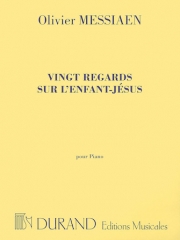 幼子イエスに注ぐ20のまなざし (オリヴィエ・メシアン)（ピアノ）【Vingt Regards Sur L'Enfant-Jésus】