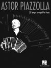アストル・ピアソラ曲集（アストル・ピアソラ）（ピアノ）【Astor Piazzolla for Piano】