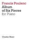 6つの小品集（フランシス・プーランク）（ピアノ）【Album of Six Pieces】