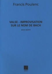 バッハの名によるワルツ即興曲  (フランシス・プーランク)（ピアノ）【Valse Improvisation sur le Nom de Bach】