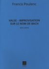 バッハの名によるワルツ即興曲  (フランシス・プーランク)（ピアノ）【Valse Improvisation sur le Nom de Bach】